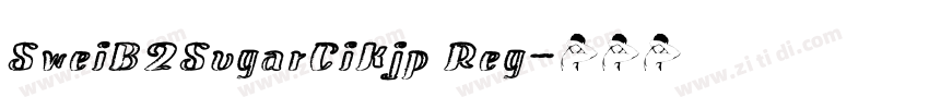 SweiB2SugarCiKjp Reg字体转换